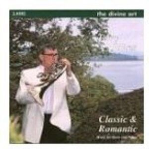 Terry Jones - Classic & Romantic: Music for Horn & Piano  CD